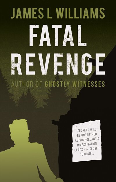 Fatal Revenge - James Williams - Books - The Book Guild Ltd - 9781913208592 - August 28, 2020