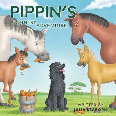 Cover for Julia Seaborn · Pippin's Country Adventure (Paperback Book) (2021)