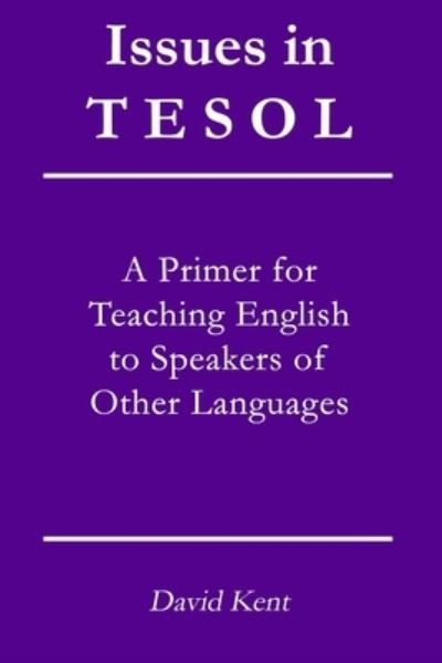 Cover for David Kent · Issues in TESOL (Paperback Bog) (2021)