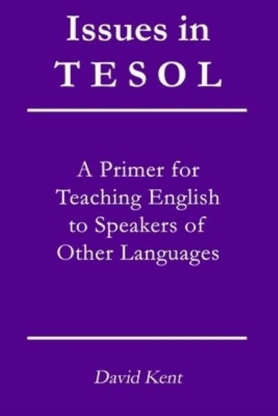 Cover for David Kent · Issues in TESOL (Paperback Book) (2021)