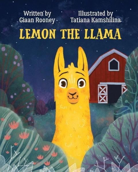 Lemon the Llama - Giaan Rooney - Kirjat - Like a Photon Creative Pty - 9781925807592 - keskiviikko 23. tammikuuta 2019