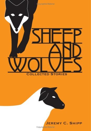 Cover for Jeremy C. Shipp · Sheep and Wolves (Taschenbuch) (2008)