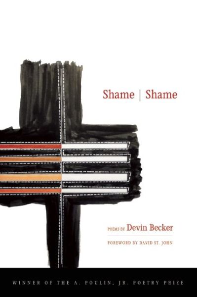 Shame / Shame - Devin Becker - Livros - BOA Editions, Limited - 9781938160592 - 30 de abril de 2015