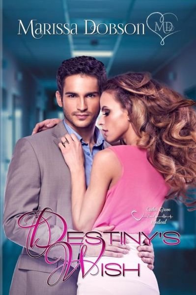 Cover for Marissa Dobson · Destiny's Wish (Pocketbok) (2015)