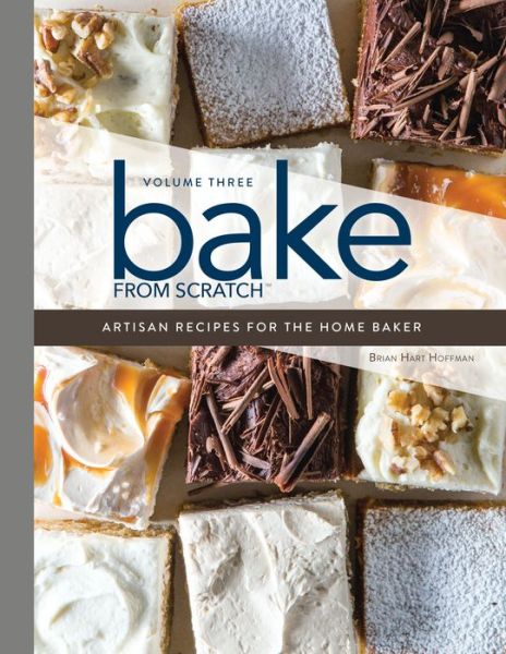 Cover for Brian Hart Hoffman · Bake from Scratch (Vol 3) (Hardcover Book) (2019)