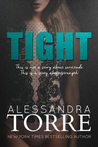 Cover for Alessandra Torre · Tight (Paperback Book) (2015)