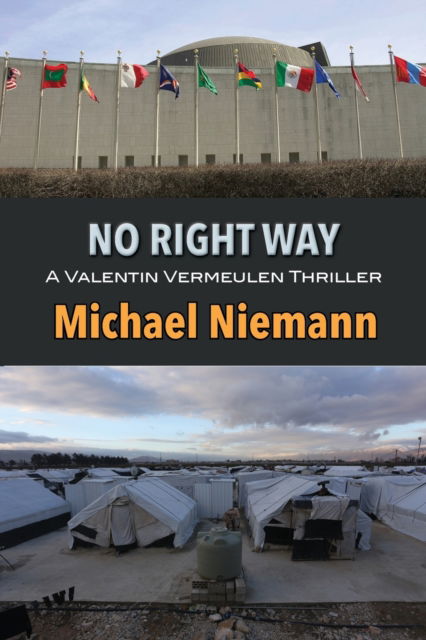 No Right Way - Michael Niemann - Books - Coffeetown Press - 9781941890592 - June 12, 2019