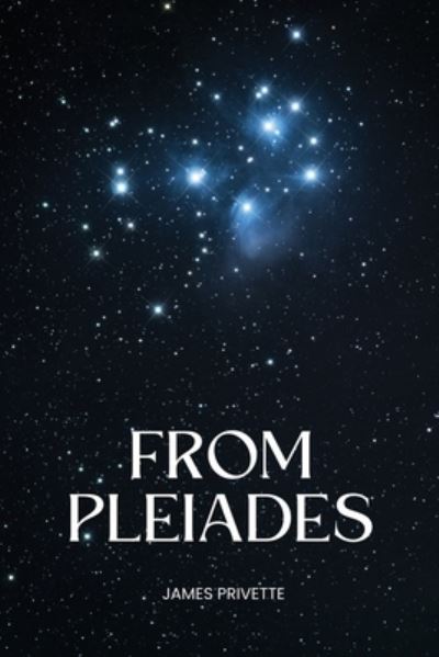 Cover for James Privette · From Pleiades (Book) (2023)