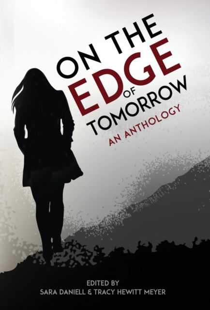 Cover for Tracy Hewitt Meyer · On the Edge of Tomorrow (Gebundenes Buch) (2017)