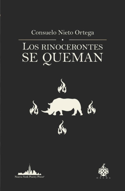 Cover for Consuelo Nieto Ortega · Los rinocerontes se queman (Paperback Book) (2021)