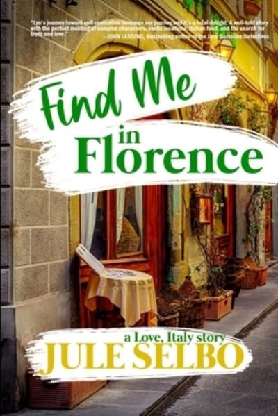 Cover for Jule Selbo · Find Me in Florence (Bog) (2022)