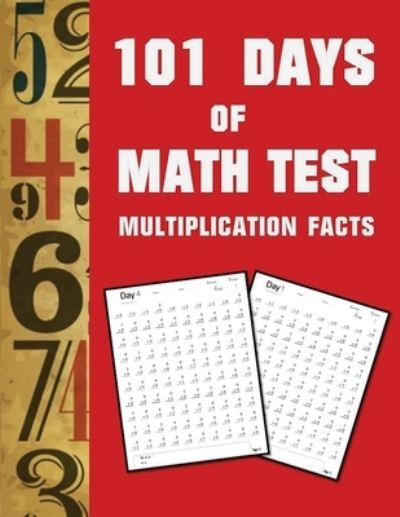 Cover for Blue Digital Media Group · 101 Day of Math test Multiplication Facts ( 100 Pages) (Paperback Book) (2020)