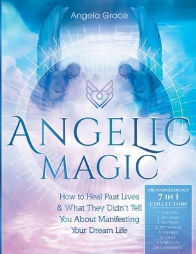 Cover for Angela Grace · Angelic Magic (Paperback Book) (2020)