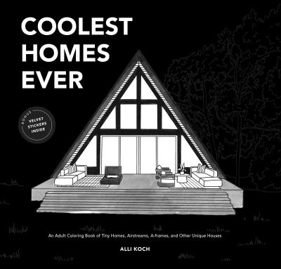 Cover for Alli Koch · Coolest Homes Ever (Book) (2023)