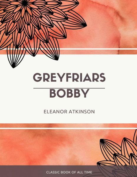 Cover for Eleanor Atkinson · Greyfriars Bobby (Paperback Bog) (2017)