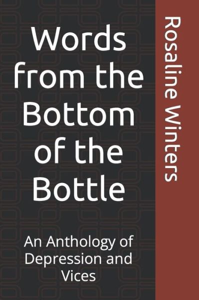 Cover for Amazon Digital Services LLC - KDP Print US · Words from the Bottom of the Bottle (Paperback Book) (2021)