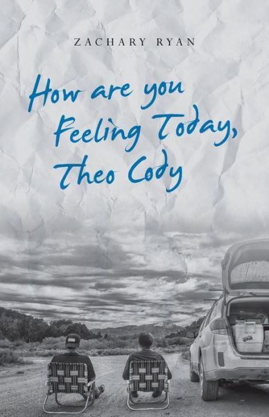 Cover for Zachary Ryan · How are you Feeling Today, Theo Cody (Paperback Book) (2018)