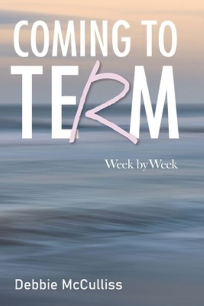 Cover for Debbie McCulliss · Coming to Term (Book) (2022)