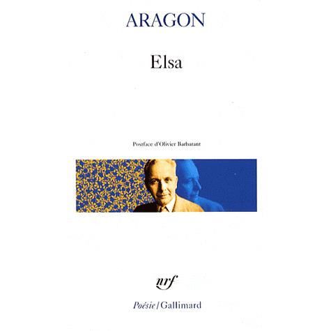 Elsa - Louis Aragon - Livros - Gallimard - 9782070359592 - 15 de janeiro de 2009