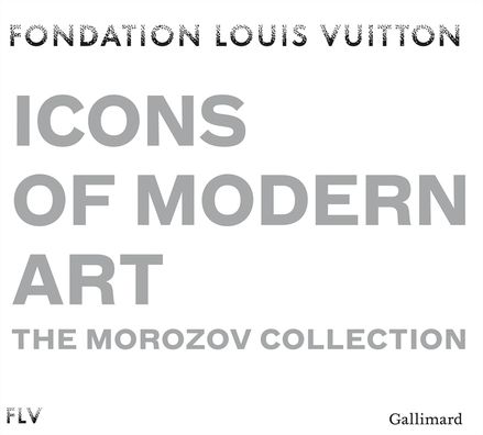 Anne Baldassari · Icons of Modern Art: The Morozov collection (Hardcover Book) (2021)