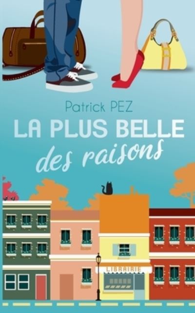 Cover for Pez · La plus belle des raisons (N/A) (2021)