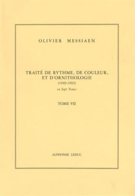 Traite De Rhythme De Couleur et D - Messiaen Olivier - Books - HAL LEONARD SHEET MUSIC - 9782856890592 - August 27, 2014