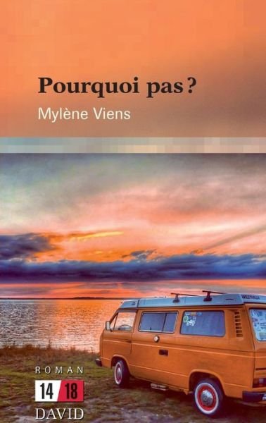 Cover for Mylene Viens · Pourquoi Pas? (Paperback Book) (2018)