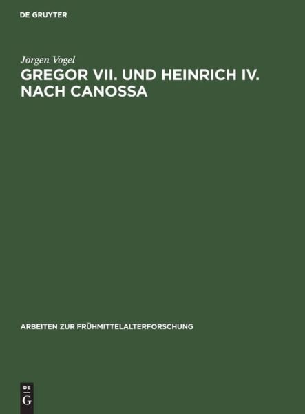 Gregor VII. und Heinrich IV. nach - Vogel - Bücher -  - 9783110089592 - 1983