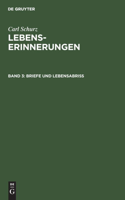 Cover for Carl Schurz · Briefe und Lebensabriß (N/A) (1929)