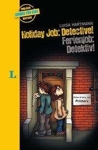 Cover for Hartmann · Holiday Job: Detective! - Feri (Book)