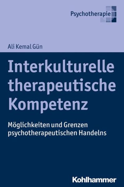 Interkulturelle therapeutische Komp - Gün - Books -  - 9783170306592 - November 22, 2017