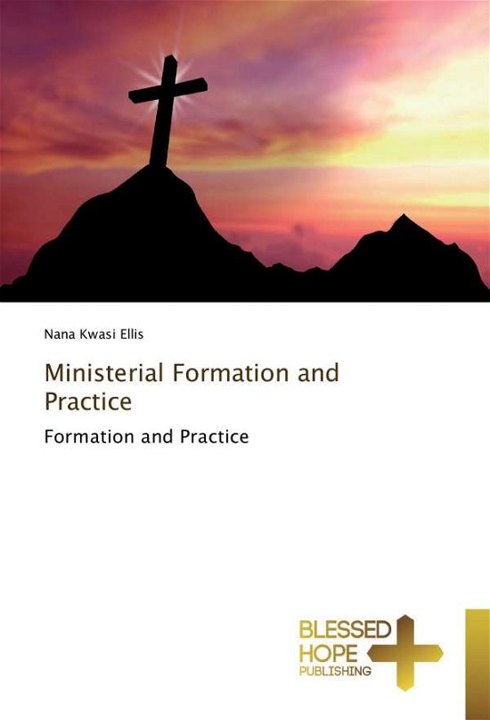 Cover for Ellis · Ministerial Formation and Practic (Book)