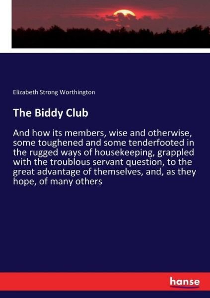 Cover for Worthington · The Biddy Club (Bog) (2017)