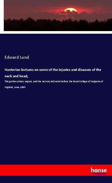 Cover for Lund · Hunterian lectures on some of the (Book)