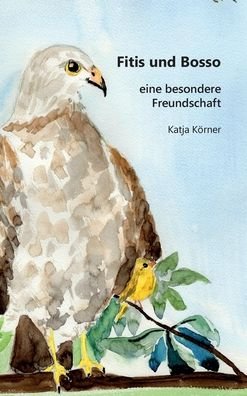 Cover for Körner · Fitis und Bosso (Buch) (2020)