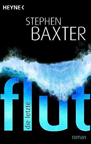 Cover for Stephen Baxter · Heyne.53359 Baxter.Letzte Flut (Book)