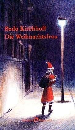 Cover for Bodo Kirchhoff · Die Weihnachtsfrau (Hardcover Book) (1997)