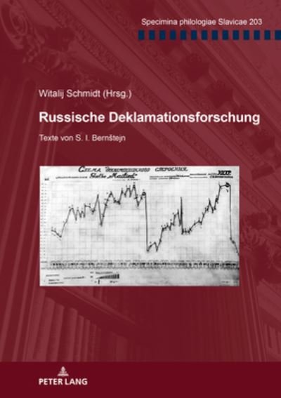 Cover for Witalij Schmidt · Russische Deklamationsforschung: Texte Von S. I. Bernstejn. Herausgegeben Und Kommentiert Von Witalij Schmidt - Specimina Philologiae Slavicae (Paperback Book) (2020)