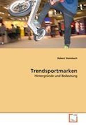 Cover for Steinbach · Trendsportmarken (Buch)