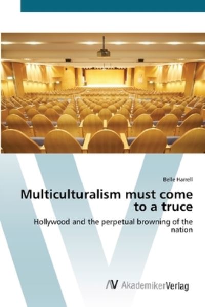 Cover for Harrell · Multiculturalism must come to a (Book) (2012)