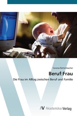 Cover for Rettenbacher · Beruf:Frau (Book) (2012)