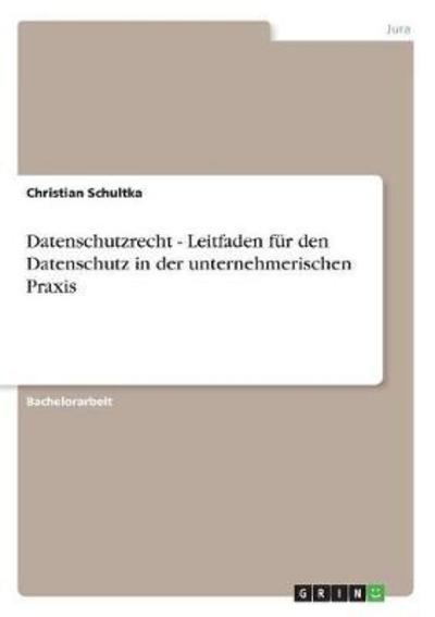 Cover for Schultka · Datenschutzrecht - Leitfaden f (Book)