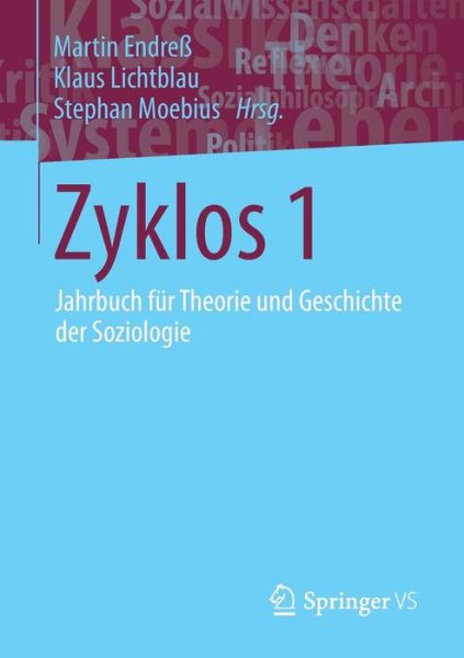 Cover for Martin Endress · Zyklos 1: Jahrbuch Fur Theorie Und Geschichte Der Soziologie - Jahrbuch Fur Theorie Und Geschichte Der Soziologie (Paperback Book) [2015 edition] (2014)
