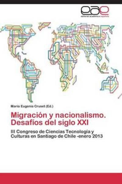 Cover for Cruset Maria Eugenia · Migracion Y Nacionalismo. Desafios Del Siglo Xxi (Paperback Bog) (2013)