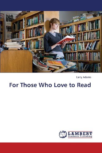 Cover for Larry Adams · For Those Who Love to Read (Paperback Book) (2013)