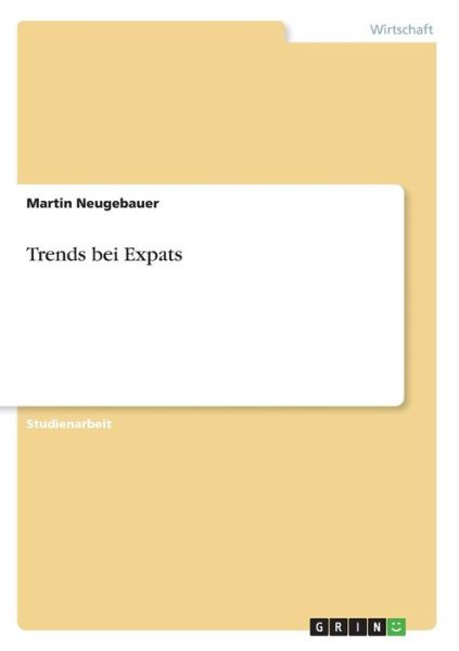 Cover for Neugebauer · Trends bei Expats (Book)