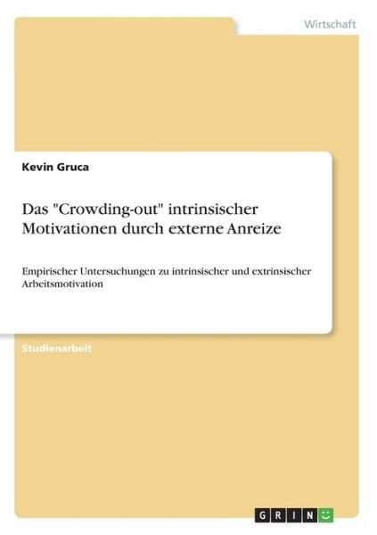 Cover for Gruca · Das &quot;Crowding-out&quot; intrinsischer (Book)