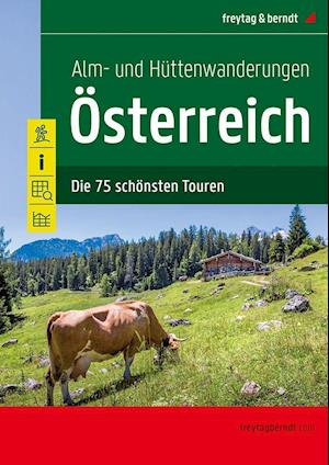 Cover for Freytag + Berndt · Osterreich Alm- und Huttenwanderungen 75 T f&amp;b (Paperback Book) (2021)