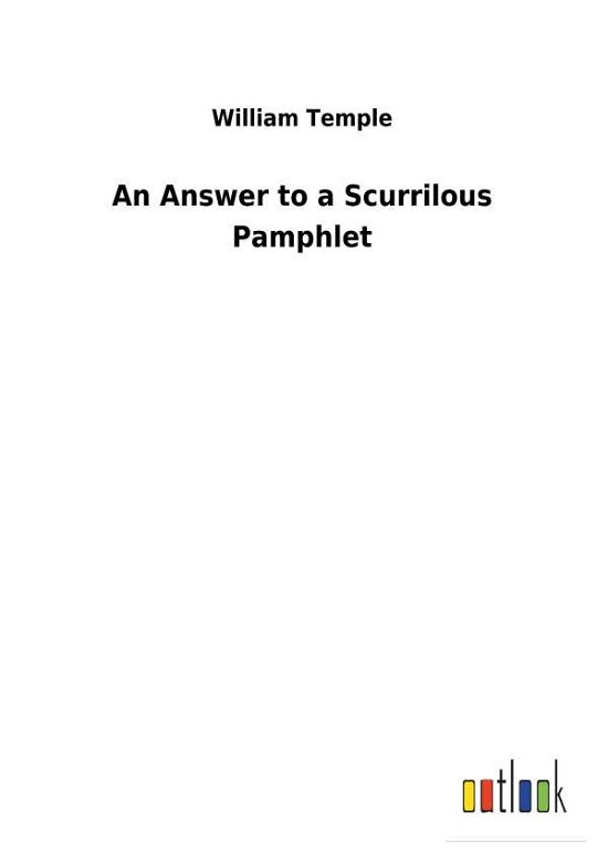 An Answer to a Scurrilous Pamphl - Temple - Bücher -  - 9783732627592 - 31. Januar 2018