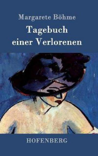 Cover for Böhme · Tagebuch einer Verlorenen (Bok) (2017)